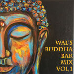 Wal's Buddha Bar Mix 1 - FREE Download!
